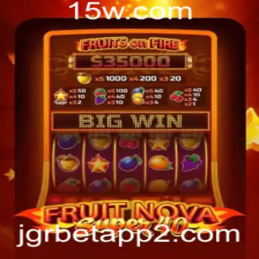 Explorando o Fascinante Mundo de FruitNovaSuper40 com o jgrbet app