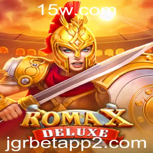 Descubra o Fascinante Jogo RomaXDeluxe no jgrbet app
